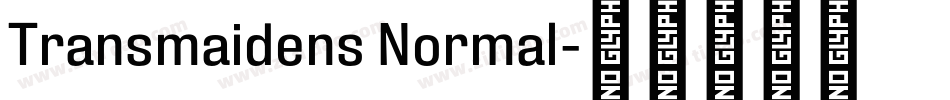 Transmaidens Normal字体转换